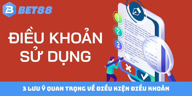 3 lưu ý quan trọng về điều kiện điều khoản