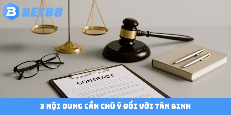 3 nội dung cần chú ý đối với tân binh